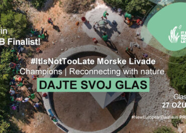 Projekt #itisnottoolate Morske Livade je finalist New European Bauhaus Champions 2024 u kategoriji Reconnecting with nature.